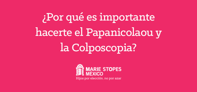 El Papanicolaou y la coposcopia son estudios médicos que ayuda a detectar el VPH o virus del papiloma Humano y el cáncer cervouterino.