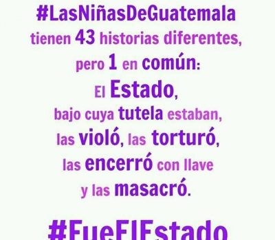 Niñas y adolescentes en Guatemala murieron por negligencia del Estado