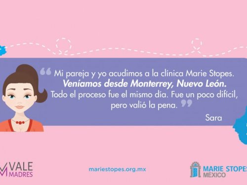 »Acudimos a Marie Stopes desde Monterrey para interrumpir el embarazo»